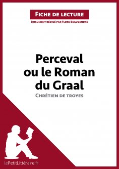 eBook: Perceval ou le Roman du Graal de Chrétien de Troyes (Fiche de lecture)