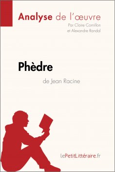 eBook: Phèdre de Jean Racine (Analyse de l’œuvre)