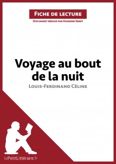 ebook: Voyage au bout de la nuit de Louis-Ferdinand Céline (Fiche de lecture)