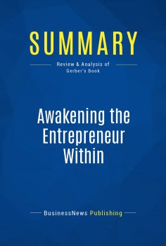 eBook: Summary: Awakening the Entrepreneur Within