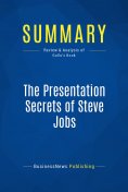 eBook: Summary: The Presentation Secrets of Steve Jobs