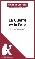 eBook: La Guerre et la Paix de Léon Tolstoï (Fiche de lecture)