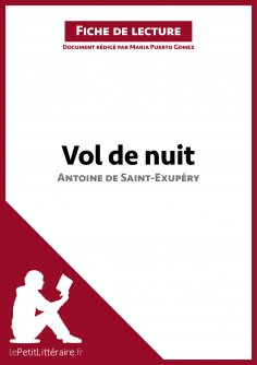 ebook: Vol de nuit d'Antoine de Saint-Exupéry (Fiche de lecture)