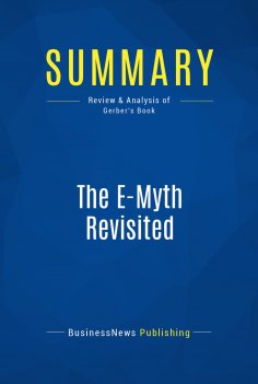 eBook: Summary: The E-Myth Revisited