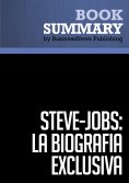 eBook: Resumen: Steve Jobs: La Biografía exclusiva - Walter Isaacson
