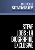 eBook: Résumé: Steve Jobs: La Biographie exclusive - Walter Isaacson