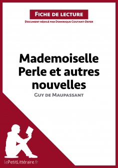ebook: Mademoiselle Perle et autres nouvelles de Guy de Maupassant (Fiche de lecture)