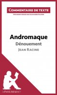 ebook: Andromaque de Racine - Dénouement