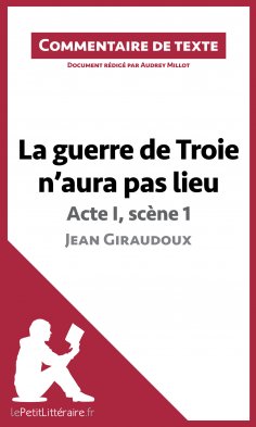 ebook: La guerre de Troie n'aura pas lieu de Jean Giraudoux - Acte I, scène 1