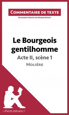 eBook: Le Bourgeois gentilhomme de Molière - Acte II, scène 1 (Commentaire de texte)