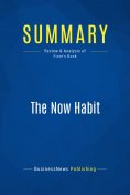 ebook: Summary: The Now Habit