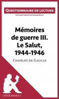 ebook: Mémoires de guerre III. Le Salut, 1944-1946 de Charles de Gaulle