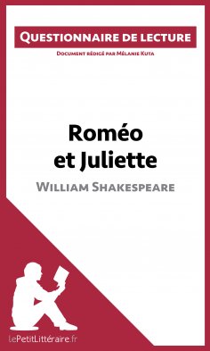 ebook: Roméo et Juliette de Shakespeare (Questionnaire de lecture)