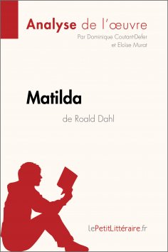 ebook: Matilda de Roald Dahl (Analyse de l'oeuvre)