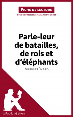 eBook: Parle-leur de batailles, de rois et d'éléphants de Mathias Énard (Fiche de lecture)