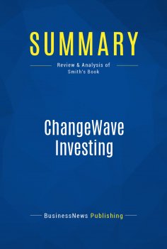 ebook: Summary: ChangeWave Investing