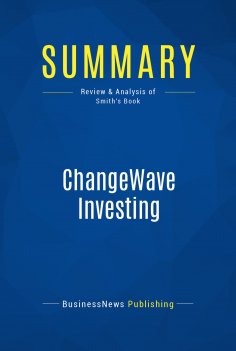 eBook: Summary: ChangeWave Investing