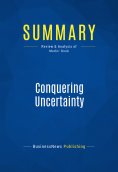 ebook: Summary: Conquering Uncertainty