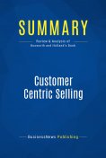 eBook: Summary: Customer Centric Selling