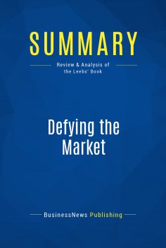 ebook: Summary: Defying the Market