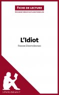 ebook: L'Idiot de Fedor Dostoïevski (Fiche de lecture)