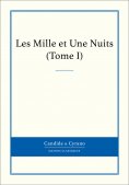 ebook: Les Mille et Une Nuits, Tome I