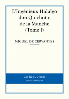 eBook: L'Ingénieux Hidalgo don Quichotte de la Manche, Tome I