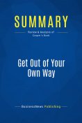 eBook: Summary: Get Out of Your Own Way