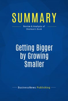 eBook: Summary: Getting Bigger by Growing Smaller