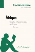 ebook: Éthique de Spinoza - L'origine et la nature des sentiments (Commentaire)