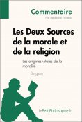 ebook: Les Deux Sources de la morale et de la religion de Bergson - Les origines vitales de la moralité (Co