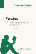 ebook: Pensées de Pascal - Fragments 425 et 430 : le divertissement (Commentaire)