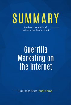 eBook: Summary: Guerrilla Marketing on the Internet