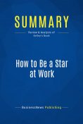 ebook: Summary: How to Be a Star at Work