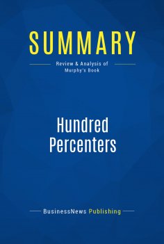 eBook: Summary: Hundred Percenters