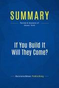eBook: Summary: If You Build It Will They Come?