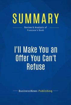 ebook: Summary: I'll Make You an Offer You Can't Refuse