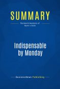 ebook: Summary: Indispensable by Monday