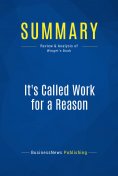 ebook: Summary: It's Called Work for a Reason