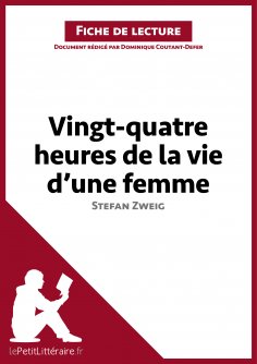 ebook: Vingt-quatre heures de la vie d'une femme de Stefan Zweig (Fiche de lecture)