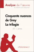 ebook: Cinquante nuances de Grey d'E. L. James - La trilogie (Analyse de l'oeuvre)