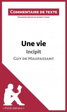 ebook: Une vie, Incipit, de Guy de Maupassant