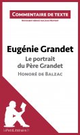 ebook: Eugénie Grandet - Le portrait du père Grandet - Honoré de Balzac (Commentaire de texte)
