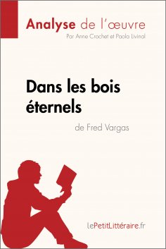 eBook: Dans les bois éternels de Fred Vargas (Analyse de l'oeuvre)
