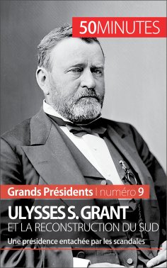 ebook: Ulysses S. Grant et la reconstruction du Sud