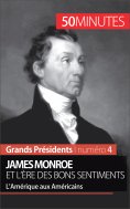 eBook: James Monroe et l'ère des bons sentiments
