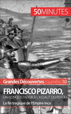 eBook: Francisco Pizarro, un conquistador à l'assaut du Pérou