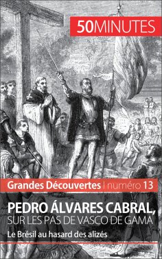 ebook: Pedro Álvares Cabral, sur les pas de Vasco de Gama
