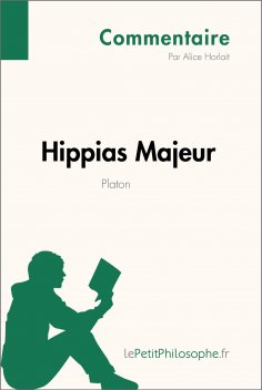 ebook: Hippias Majeur de Platon (Commentaire)
