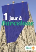 eBook: 1 jour à Barcelone